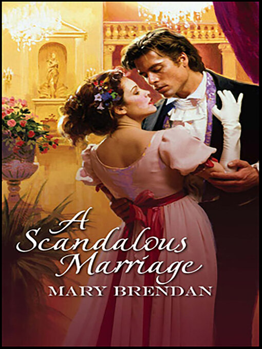 Title details for A Scandalous Marriage by Mary Brendan - Available